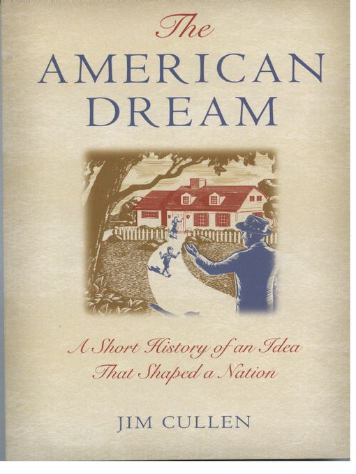 Title details for The American Dream by Jim Cullen - Available